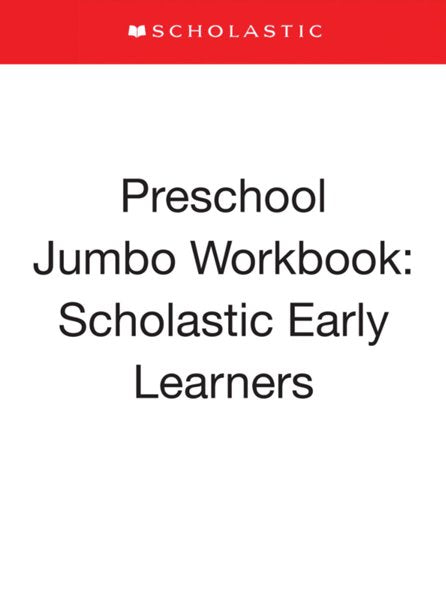 Preschool Jumbo Workbook: Scholastic Early Learners (Jumbo Workbook)