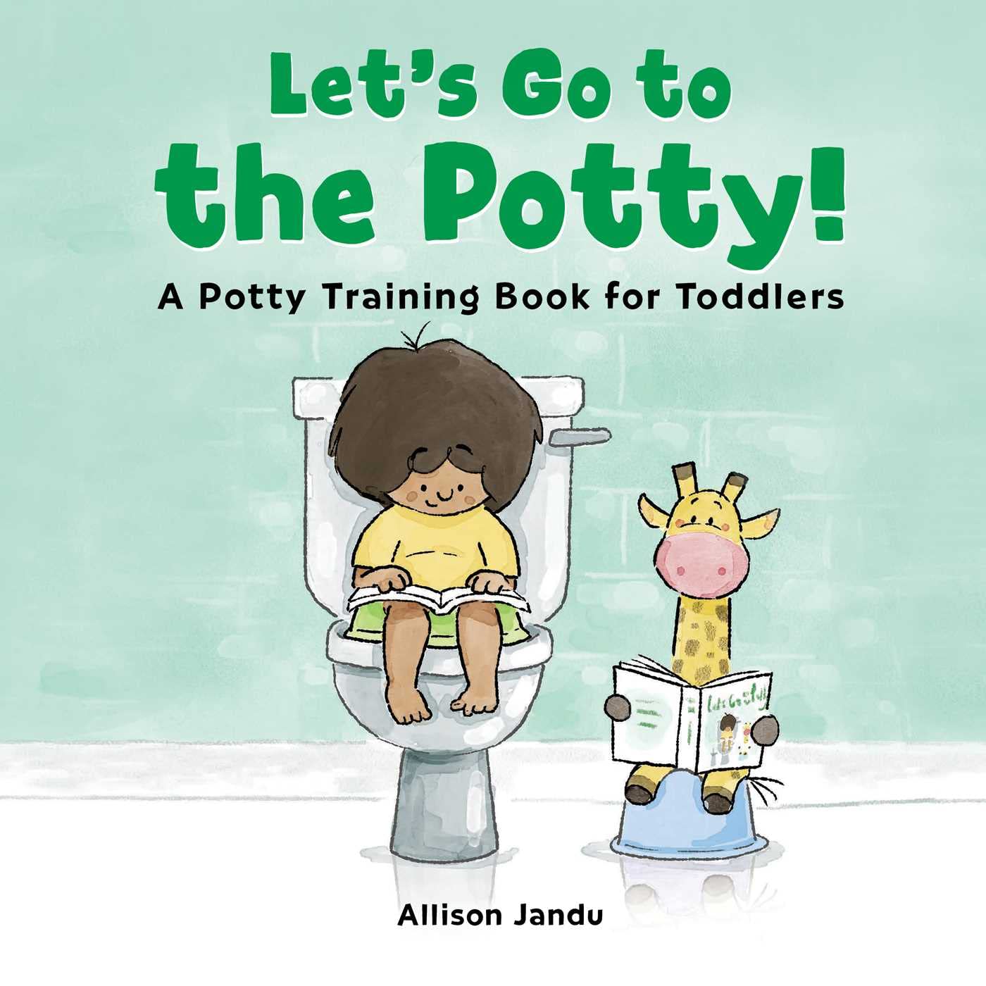 Let’s Go to the Potty!: A Potty Train…