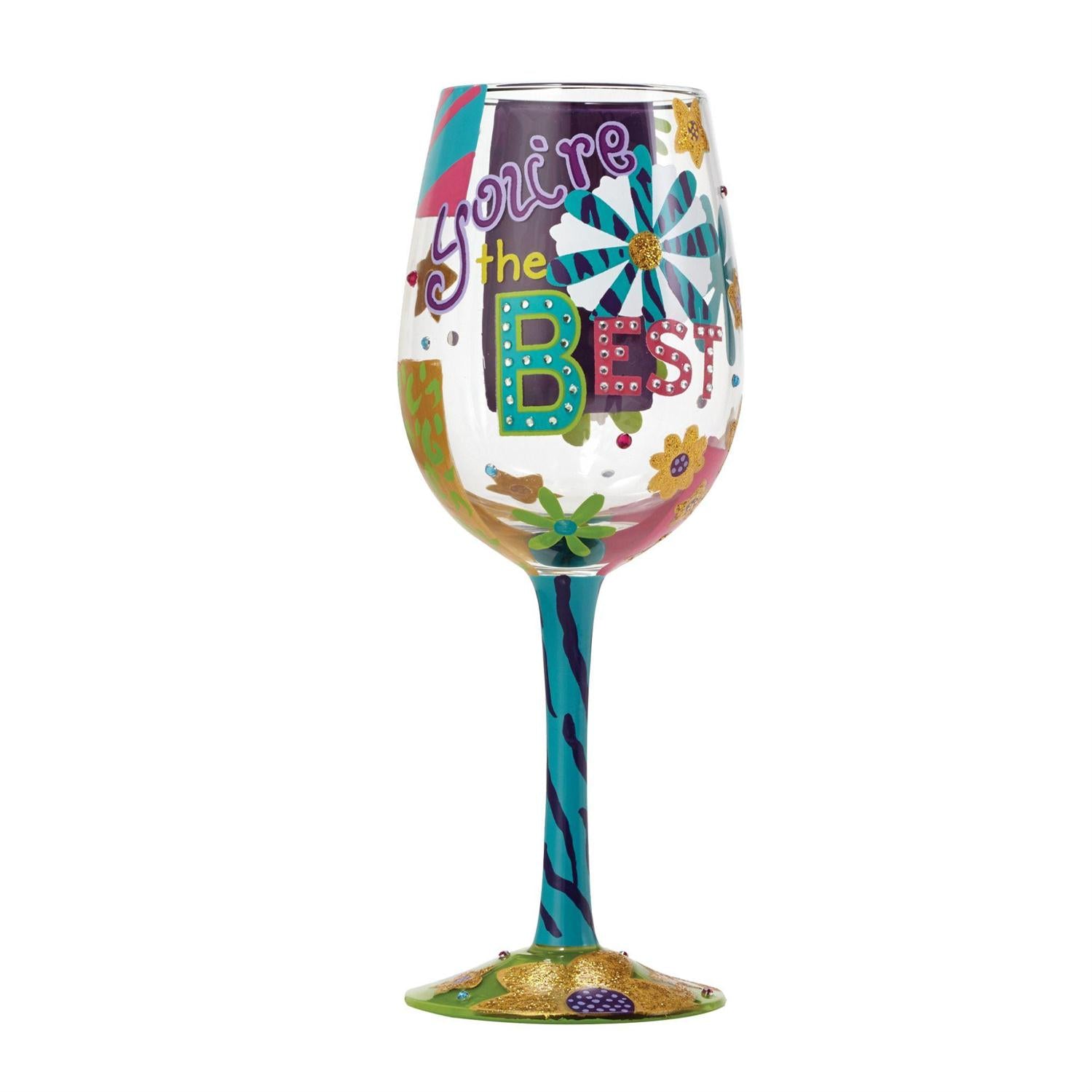 You’re The Best Wine Glass